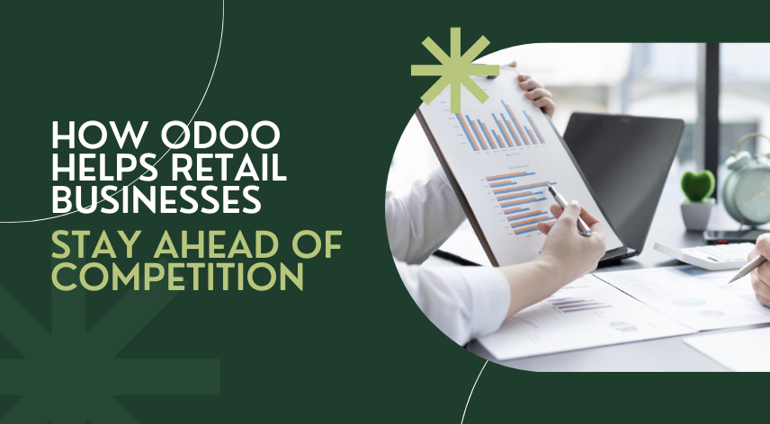 How Odoo Helps Retail Businesses Stay Ahead of Competition